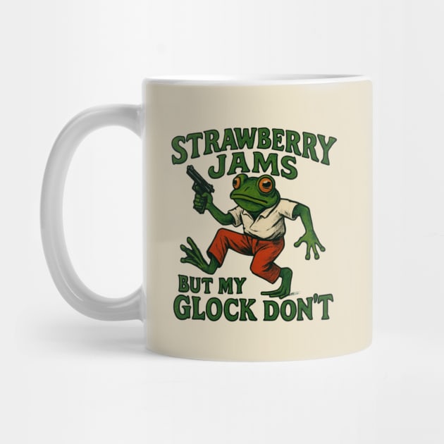 Strawberry-Jams-But-My-Glock-Don’t-Frog by Creatifly Graphic Tees